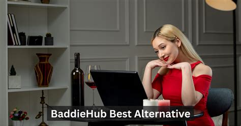 Top 4 baddiehub.com Alternatives & Competitors .